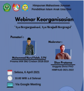 WEBINAR Keorganisasian Himpunan Mahasiswa Islam Anak Usia Dini (Himpiaud) IAIN Syekh Nurjati Cirebon