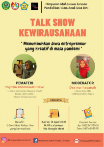 Talkshow Kewirausahaan Himpunan Mahasiswa Islam Anak Usia Dini (Himpiaud) IAIN Syekh Nurjati Cirebon