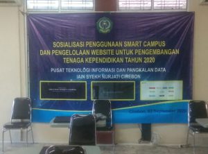 Sosialisasi Penggunaan Smart Campus dan Pengelolaan Website Kependidikan Tahun 2020 Pusat Teknologi Informasi dan Pangkalan Data IAIN Syekh Nurjati Cirebon